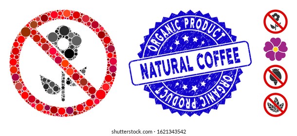 Mosaic no flower icon and corroded stamp watermark with Organic Product Natural Coffee caption. Mosaic vector is composed with no flower icon and with scattered spheric spots.