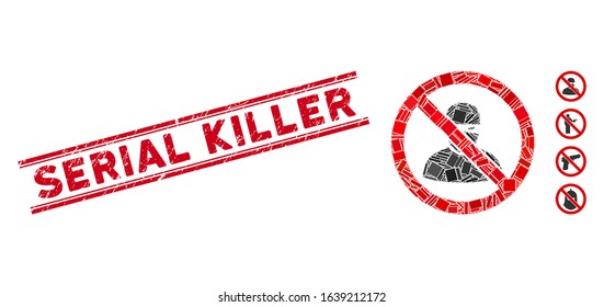 Mosaic no ninja pictogram and red Serial Killer watermark between double parallel lines. Flat vector no ninja mosaic pictogram of scattered rotated rectangular items.