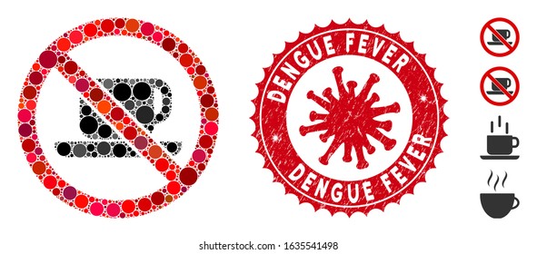 Mosaic no tea cup icon and red rounded corroded stamp seal with Dengue Fever phrase and coronavirus symbol. Mosaic vector is designed with no tea cup icon and with randomized round spots.