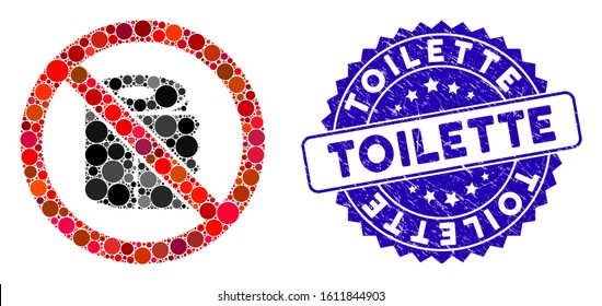 Mosaic no toilet paper icon and grunge stamp seal with Toilette text. Mosaic vector is created from no toilet paper icon and with randomized round elements. Toilette stamp seal uses blue color,