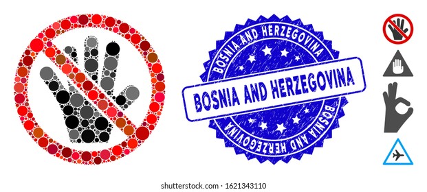 Mosaic no touch palm icon and grunge stamp watermark with Bosnia and Herzegovina text. Mosaic vector is designed with no touch palm pictogram and with random spheric elements.