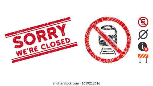 Mosaic no train icon and red Sorry We'Re Closed seal stamp between double parallel lines. Flat vector no train mosaic pictogram of random rotated rectangle elements.