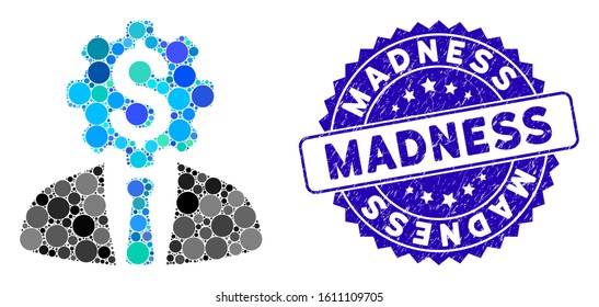 Mosaic office dollar gear worker icon and grunge stamp seal with Madness caption. Mosaic vector is designed with office dollar gear worker pictogram and with randomized round elements.