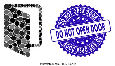 Mosaic open door icon and corroded stamp watermark with Do Not Open Door caption. Mosaic vector is created with open door icon and with randomized circle items.