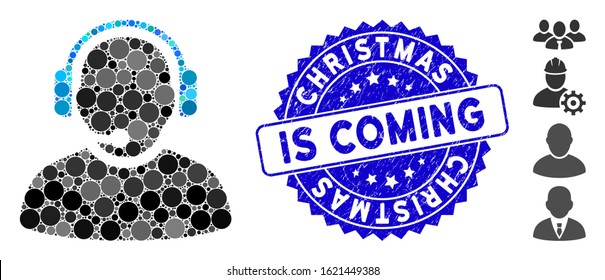 Mosaic operator icon and grunge stamp seal with Christmas Is Coming caption. Mosaic vector is designed with operator pictogram and with scattered round items.