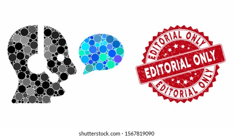 Mosaic operator message balloon and corroded stamp seal with Editorial Only phrase. Mosaic vector is composed with operator message balloon icon and with scattered round spots.