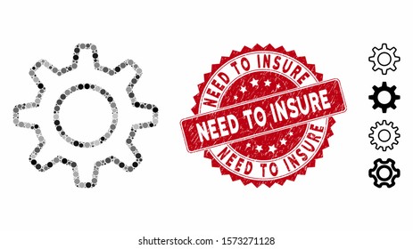 Mosaic outline gearwheel icon and distressed stamp seal with Need to Insure caption. Mosaic vector is created with outline gearwheel icon and with scattered circle spots.