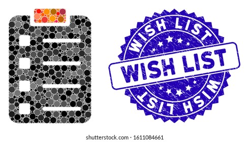 Mosaic pad form icon and rubber stamp watermark with Wish List text. Mosaic vector is formed from pad form icon and with randomized round spots. Wish List stamp seal uses blue color,