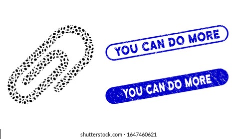 Mosaic paperclip and grunge stamp watermarks with You Can Do More phrase. Mosaic vector paperclip is formed with randomized ellipse spots. You Can Do More stamp seals use blue color,