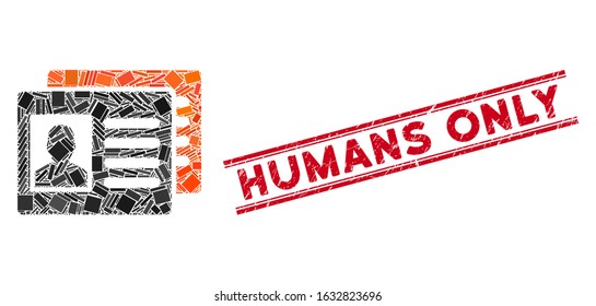 Mosaic patient accounts icon and red Humans Only seal between double parallel lines. Flat vector patient accounts mosaic icon of random rotated rectangular items.