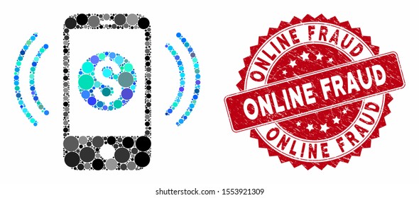 Mosaic payment phone ring and grunge stamp watermark with Online Fraud phrase. Mosaic vector is designed with payment phone ring icon and with randomized spheric items.