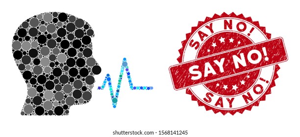 Mosaic person speech signal and corroded stamp seal with Say No! caption. Mosaic vector is created with person speech signal icon and with randomized circle elements. Say No! stamp uses red color,