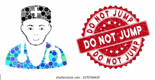 Mosaic physician and rubber stamp watermark with Do Not Jump text. Mosaic vector is designed with physician icon and with random spheric spots. Do Not Jump seal uses red color, and rubber surface.