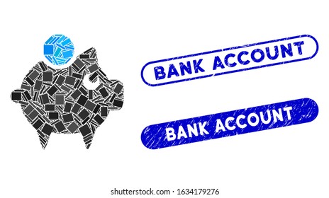 Mosaic piggy bank and grunge stamp seals with Bank Account phrase. Mosaic vector piggy bank is composed with scattered rectangle items. Bank Account stamp seals use blue color,