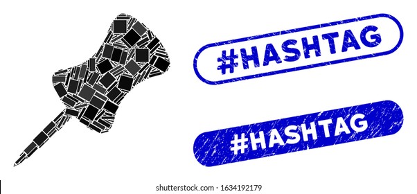 Mosaic pin and distressed stamp seals with #Hashtag phrase. Mosaic vector pin is formed with scattered rectangles. #Hashtag stamp seals use blue color, and have round rectangle shape.