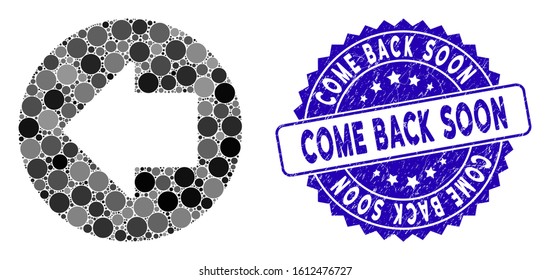 Mosaic Previous Arrow Icon And Rubber Stamp Watermark With Come Back Soon Text. Mosaic Vector Is Created With Previous Arrow Icon And With Scattered Spheric Items.