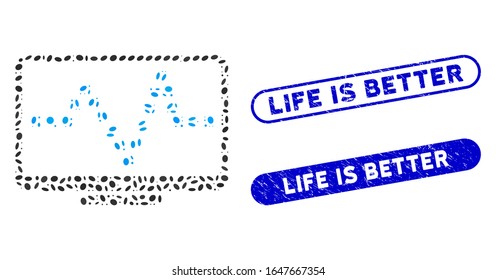 Mosaic pulse monitoring and distressed stamp watermarks with Life Is Better text. Mosaic vector pulse monitoring is composed with random oval parts. Life Is Better stamp seals use blue color,