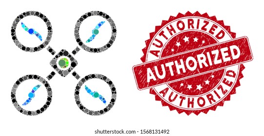 Mosaic quadcopter and corroded stamp watermark with Authorized text. Mosaic vector is formed with quadcopter icon and with scattered circle elements. Authorized stamp uses red color,