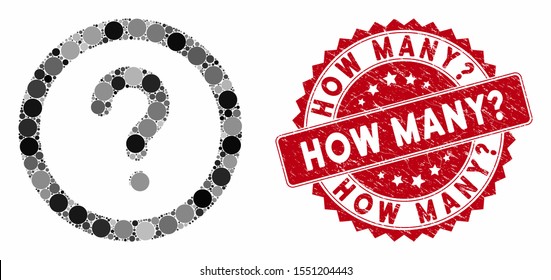 Mosaic question and corroded stamp seal with How Many? text. Mosaic vector is formed with question icon and with randomized spheric elements. How Many? stamp seal uses red color, and grunged texture.