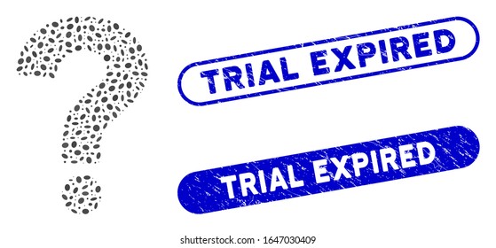 Mosaic question and distressed stamp seals with Trial Expired text. Mosaic vector question is created with scattered ellipse pieces. Trial Expired stamp seals use blue color,