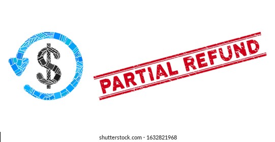 Mosaic refund icon and red Partial Refund stamp between double parallel lines. Flat vector refund mosaic icon of random rotated rectangle items. Red Partial Refund rubber stamp with grunge texture.