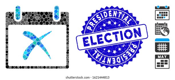 Mosaic reject calendar day icon and distressed stamp watermark with Presidential Election caption. Mosaic vector is created with reject calendar day pictogram and with random spheric spots.