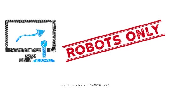 Mosaic remote monitoring icon and red Robots Only stamp between double parallel lines. Flat vector remote monitoring mosaic icon of random rotated rectangular elements.