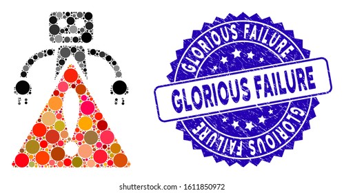 Mosaic robot warning icon and rubber stamp seal with Glorious Failure text. Mosaic vector is designed with robot warning icon and with random round spots. Glorious Failure stamp seal uses blue color,