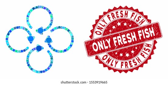 Mosaic rotation and distressed stamp seal with Only Fresh Fish caption. Mosaic vector is designed from rotation icon and with randomized round elements. Only Fresh Fish stamp seal uses red color,