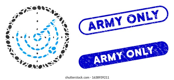 Mosaic round radar and grunge stamp watermarks with Army Only phrase. Mosaic vector round radar is designed with randomized ellipse pieces. Army Only stamp seals use blue color,