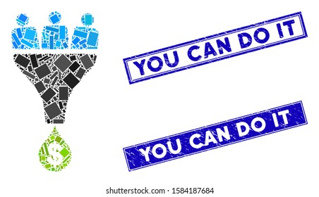 Mosaic sales funnel icon and rectangular You Can Do It seal stamps. Flat vector sales funnel mosaic icon of randomized rotated rectangular items. Blue You Can Do It stamps with grunge textures.