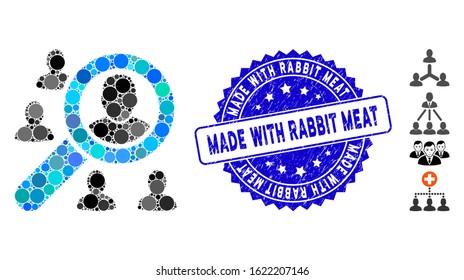 Mosaic search users icon and corroded stamp seal with Made with Rabbit Meat caption. Mosaic vector is formed from search users icon and with randomized spheric elements.