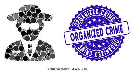 Mosaic Secure Agent Icon And Distressed Stamp Seal With Organized Crime Phrase. Mosaic Vector Is Created With Secure Agent Icon And With Scattered Spheric Items. Organized Crime Stamp Uses Blue Color,