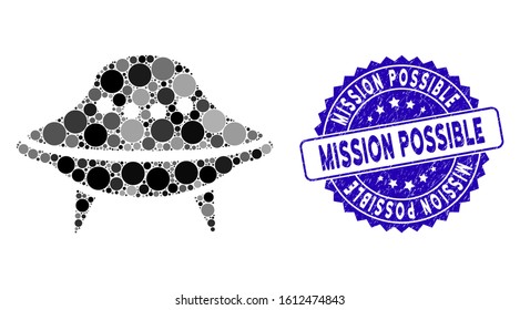 Mosaic space ship icon and rubber stamp watermark with Mission Possible phrase. Mosaic vector is designed from space ship icon and with random round elements. Mission Possible stamp uses blue color,