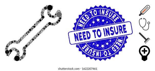 Mosaic spanner icon and distressed stamp seal with Need to Insure caption. Mosaic vector is designed from spanner icon and with randomized circle items. Need to Insure stamp seal uses blue color,