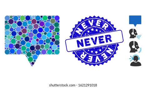 Mosaic speech icon and corroded stamp seal with Never phrase. Mosaic vector is designed with speech pictogram and with randomized round elements. Never stamp seal uses blue color, and dirty texture.