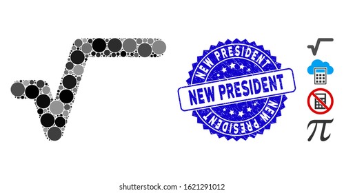 Mosaic sqrt icon and grunge stamp seal with New President text. Mosaic vector is created from sqrt icon and with randomized round spots. New President seal uses blue color, and grunge texture.