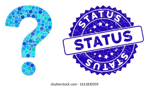 Mosaic status icon and distressed stamp seal with Status text. Mosaic vector is designed with status pictogram and with randomized round items. Status stamp seal uses blue color, and rubber texture.