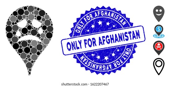 Mosaic tiers map marker icon and grunge stamp watermark with Only for Afghanistan caption. Mosaic vector is created with tiers map marker icon and with randomized circle items.