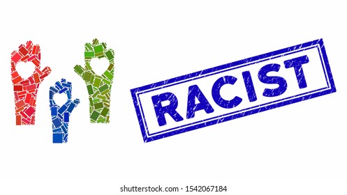 Mosaic tolerance hands and corroded stamp seal with Racist phrase. Mosaic vector tolerance hands is designed with scattered rectangles. Racist seal uses blue color.