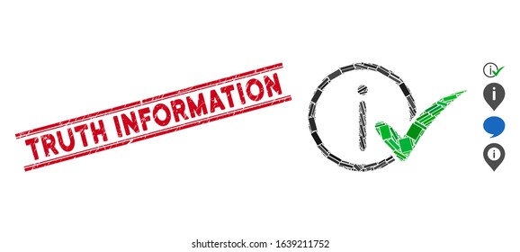 Mosaic truth information pictogram and red Truth Information seal stamp between double parallel lines. Flat vector truth information mosaic pictogram of scattered rotated rectangle items.