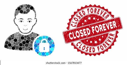 Mosaic user lock and distressed stamp seal with Closed Forever caption. Mosaic vector is created with user lock icon and with randomized spheric items. Closed Forever seal uses red color,