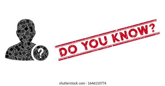 Mosaic user status pictogram and red Do You Know Question seal stamp between double parallel lines. Flat vector user status mosaic pictogram of scattered rotated rectangle elements.