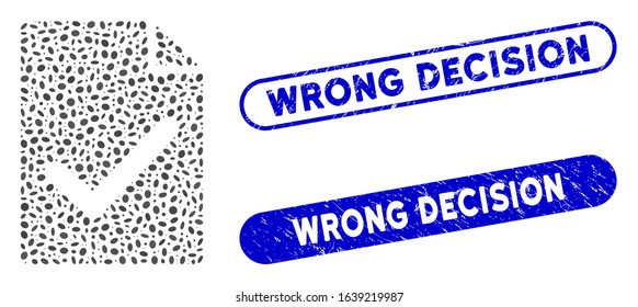 Mosaic valid agreement page and grunge stamp seals with Wrong Decision caption. Mosaic vector valid agreement page is created with randomized ellipse elements.