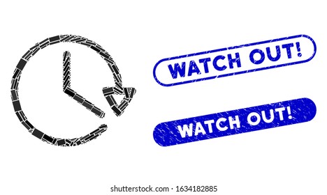 Mosaic watch and corroded stamp seals with Watch Out! phrase. Mosaic vector watch is formed with randomized rectangle items. Watch Out! stamp seals use blue color, and have round rectangle shape.
