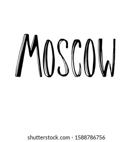Moscow city name. Hand drawn lettering. Hand writing. Font design. Isolated on white. Trendy vector illustration