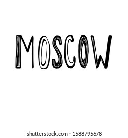 Moscow city name. Hand drawn lettering. Hand writing. Modern font design. Isolated on white. Trendy vector illustration