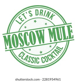 Moscow Mule grunge rubber stamp on white background, vector illustration