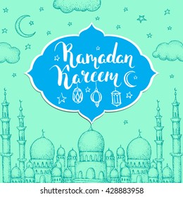 Mosque and arabic lanterns. Ramadan Kareem. Islamic holiday vector background. Ink hand drawn inscription.  Brush lettering. Calligraphy. Handwritten.