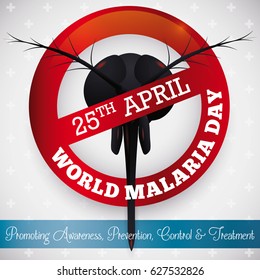 Mosquito head under sign with forbidden symbol commemorating the World Malaria Day and some precepts.